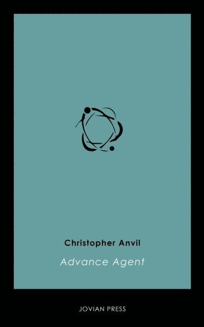 Christopher Anvil - Advance Agent, E-bok