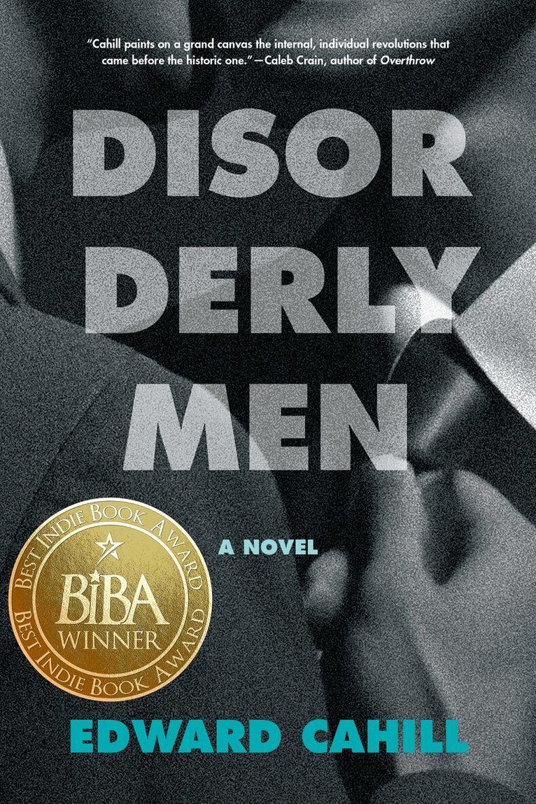 Edward Cahill - Disorderly Men, Häftad. Tillgänglighet: Lägg i varukorg