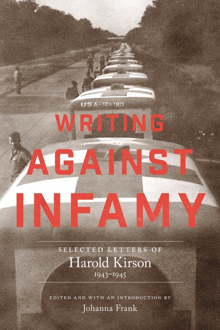 Harold Kirson, Johanna Frank - Writing Against Infamy, Inbunden
