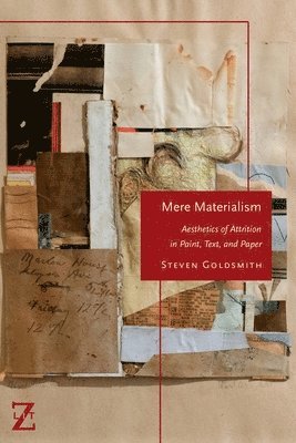 Steven Goldsmith - Mere Materialism, Inbunden. Tillgänglighet: Lägg i varukorg