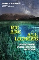 Scott F. Gilbert - We Are All Lichens, Häftad. Tillgänglighet: Kommande