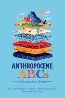jessie beier, Dylan Hall, Danika Jorgensen-Skakum, Chloë Taylor - Anthropocene ABCs, Inbunden