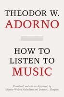 Theodor W. Adorno - How to Listen to Music, Inbunden