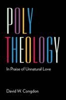 David W. Congdon - Poly Theology, Häftad