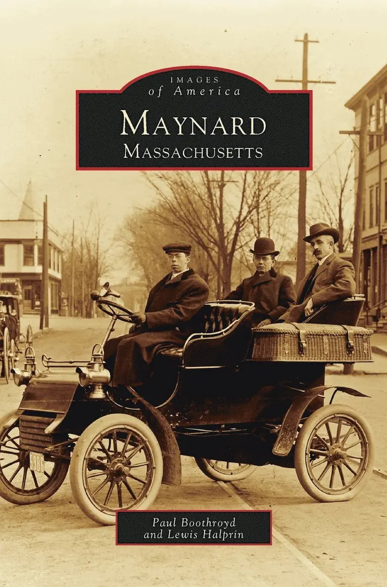 Paul Boothroyd, Paul Broothroyd, Lewis Halprin - Maynard, Massachusetts, Inbunden. Tillgänglighet: Lägg i varukorg