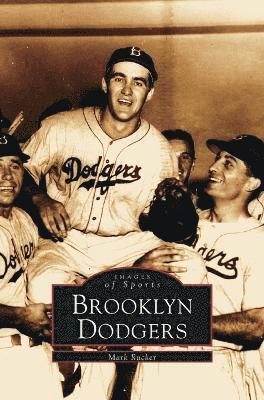 Mark Rucker - Brooklyn Dodgers, Inbunden