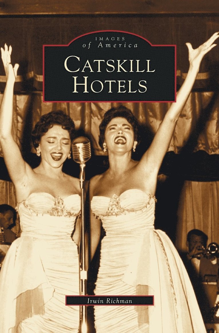 Allen Singer, Irwin Richman - Catskill Hotels, Inbunden. Tillgänglighet: Lägg i varukorg