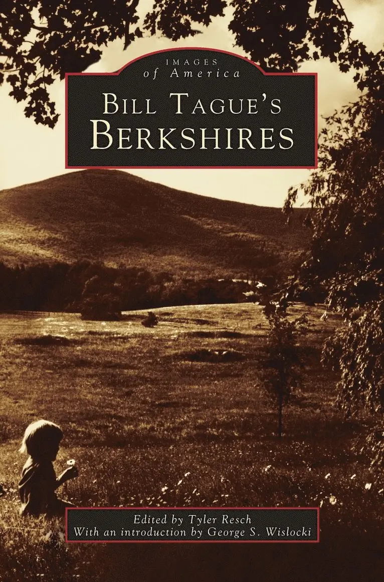 Tyler Resch, Bill Tague - Bill Tague's Berkshires, Inbunden. Tillgänglighet: Lägg i varukorg