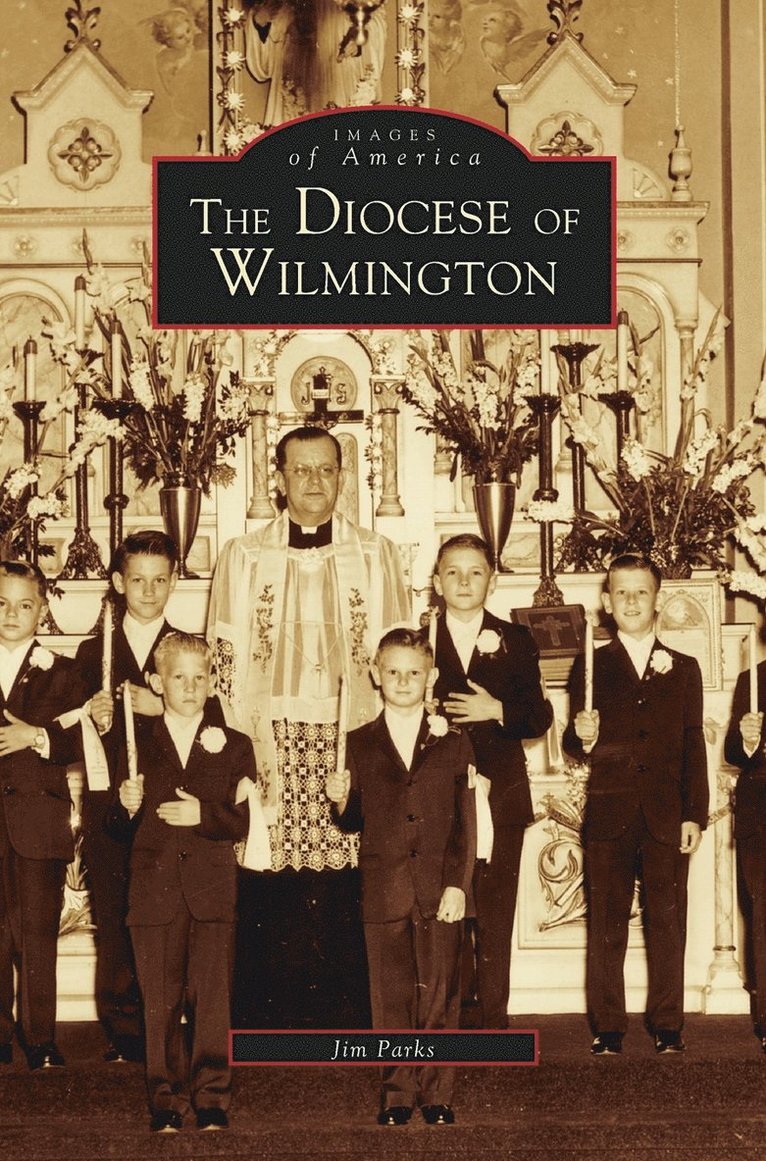 James Parks, Jim Parks - Diocese of Wilmington, Inbunden