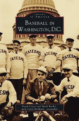 Frank Ceren, Frank Ceresi, Mark Rucker - Baseball in Washington, D.C., Inbunden