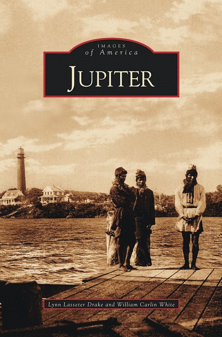 Lynn Lasseter Drake, William Carlin White - Jupiter, Inbunden