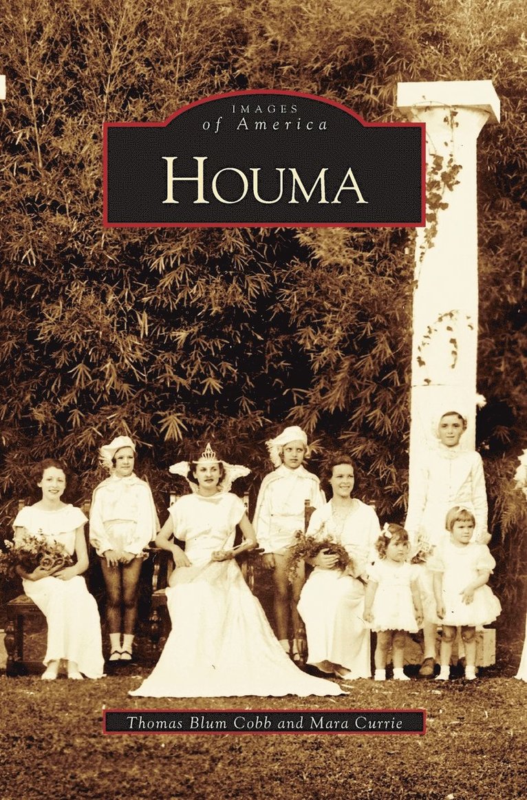 Thomas Blum Cobb, Mara Currie, Nancy Cobb - Houma, Inbunden