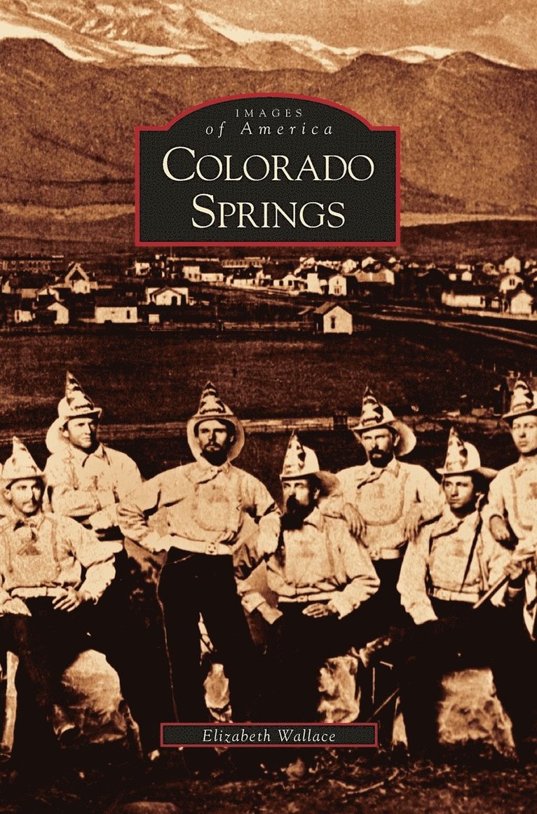 Elizabeth Wallace - Colorado Springs, Inbunden. Tillgänglighet: Lägg i varukorg