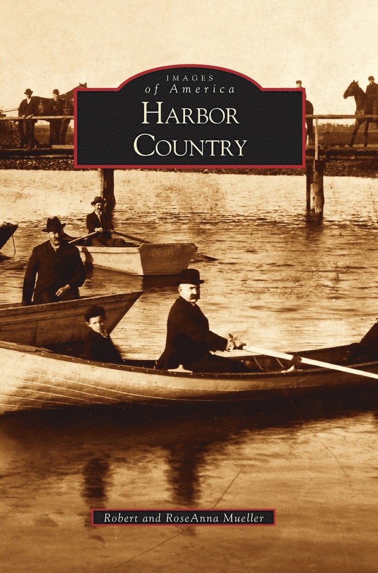 Robert Mueller, RoseAnna Mueller - Harbor Country, Inbunden