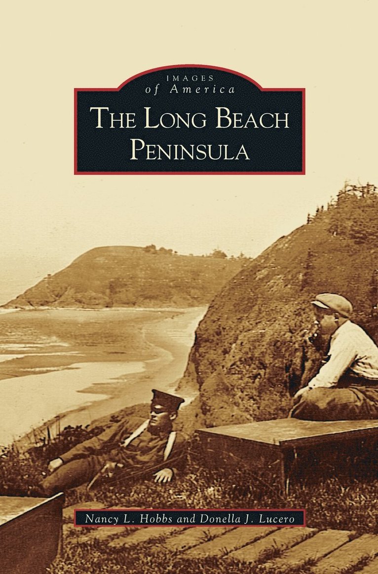 Nancy L Hobbs, Donella J Lucero - Long Beach Peninsula, Inbunden. Tillgänglighet: Lägg i varukorg