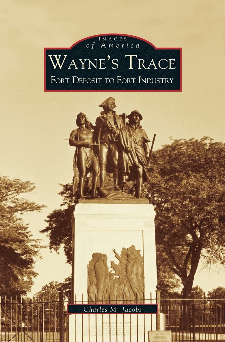 Charles M Jacobs - Wayne's Trace, Inbunden