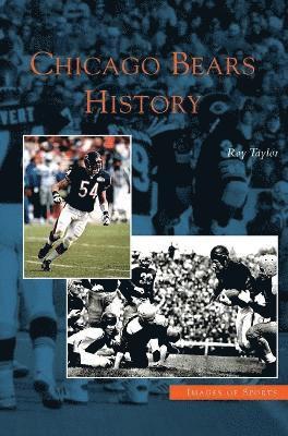 Roy Taylor - Chicago Bears History, Inbunden. Tillgänglighet: Lägg i varukorg