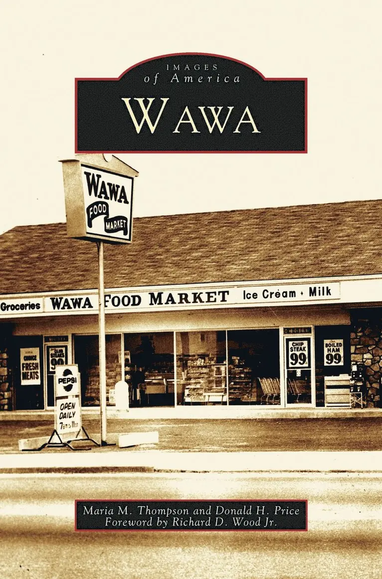 Maria M Thompson, Donald H Price, Foreword Richard D Wood Jr - Wawa, Inbunden. Tillgänglighet: Lägg i varukorg