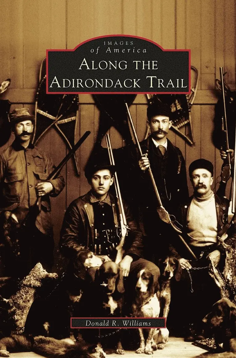 Donald R Williams - Along the Adirondack Trail, Inbunden. Tillgänglighet: Lägg i varukorg