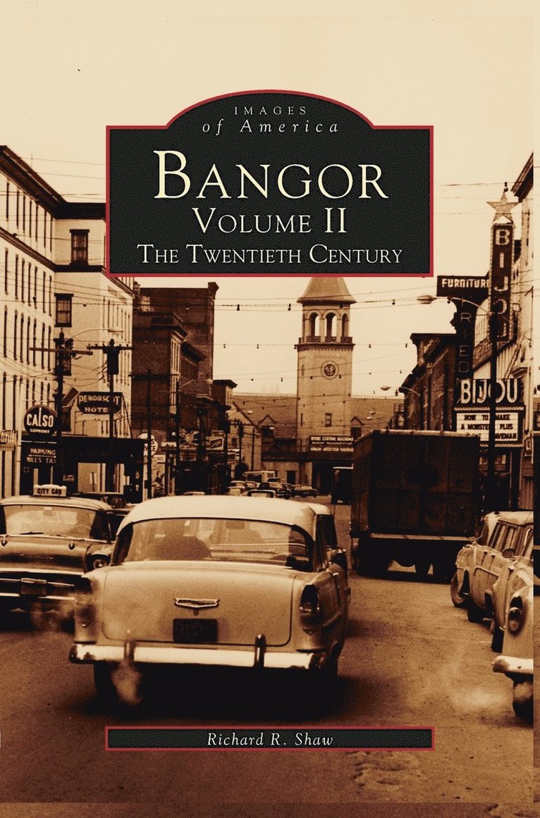 Richard R Shaw - Bangor Volume II, Inbunden