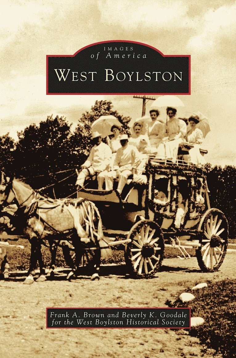 Frank A Brown, Beverly K Goodale - West Boylston, Inbunden