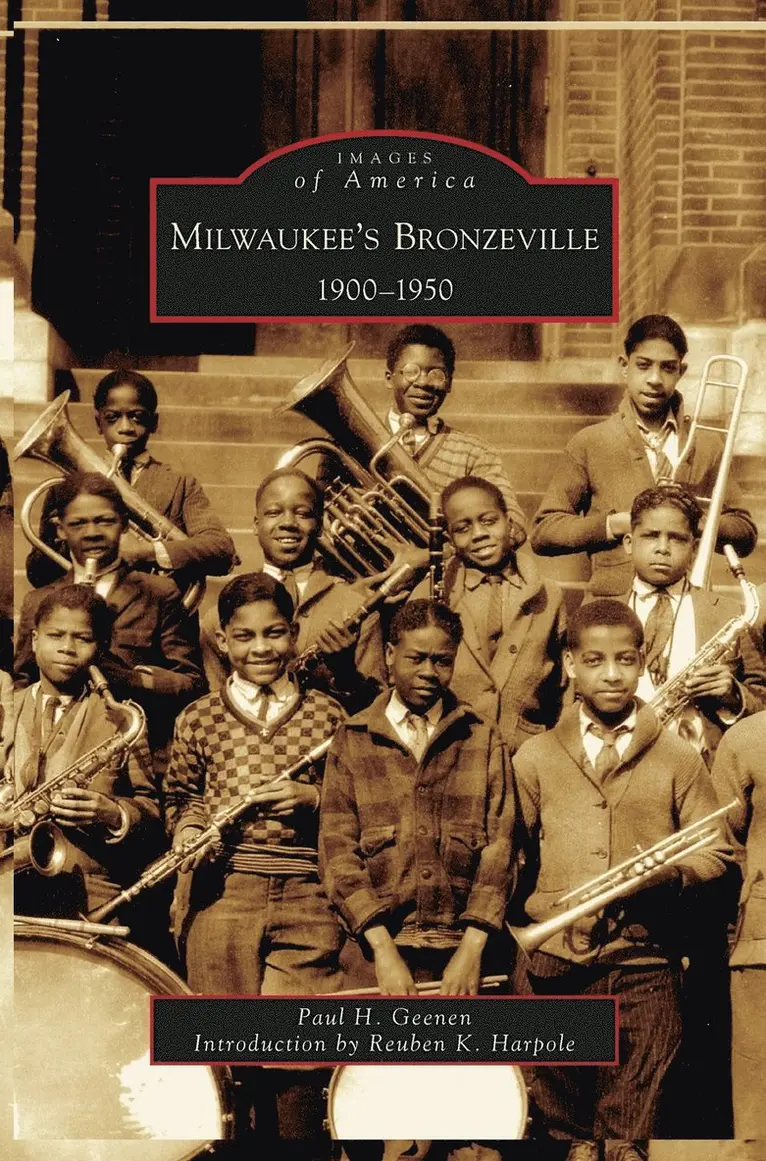 Paul H Geenen - Milwaukee's Bronzeville, Inbunden. Tillgänglighet: Lägg i varukorg