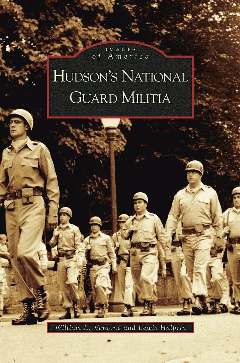 William L Verdone, Lewis Halprin - Hudson's National Guard Militia, Inbunden. Tillgänglighet: Lägg i varukorg