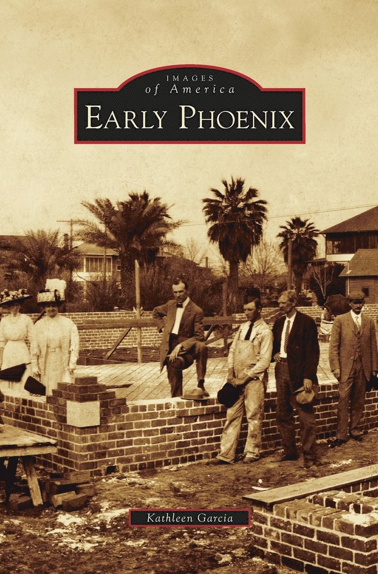 Kathleen Garcia - Early Phoenix, Inbunden