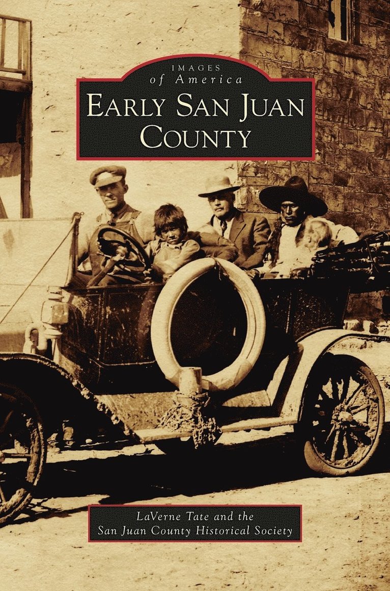 Laverne Tate, San Juan Historical Society and Museum - Early San Juan County, Inbunden