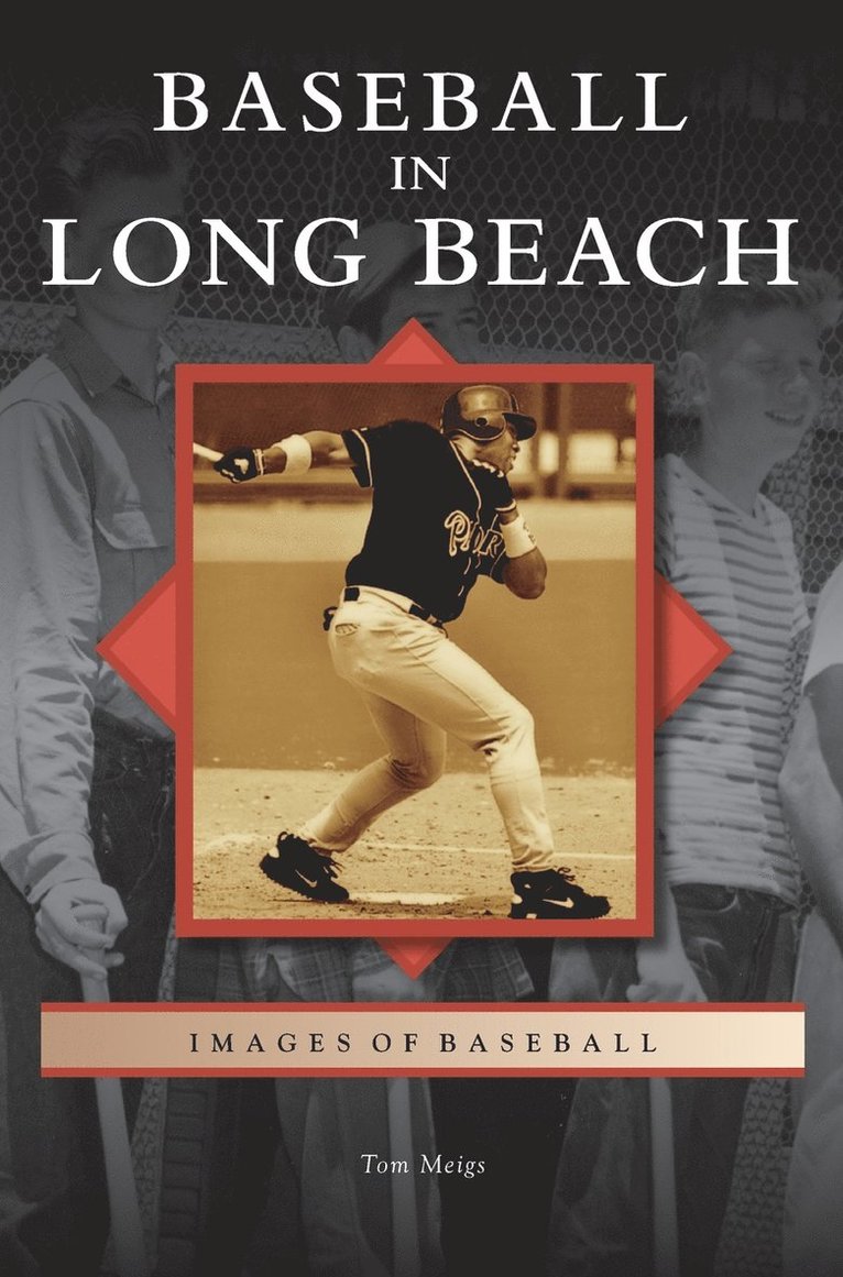 Tom Meigs - Baseball in Long Beach, Inbunden. Tillgänglighet: Lägg i varukorg