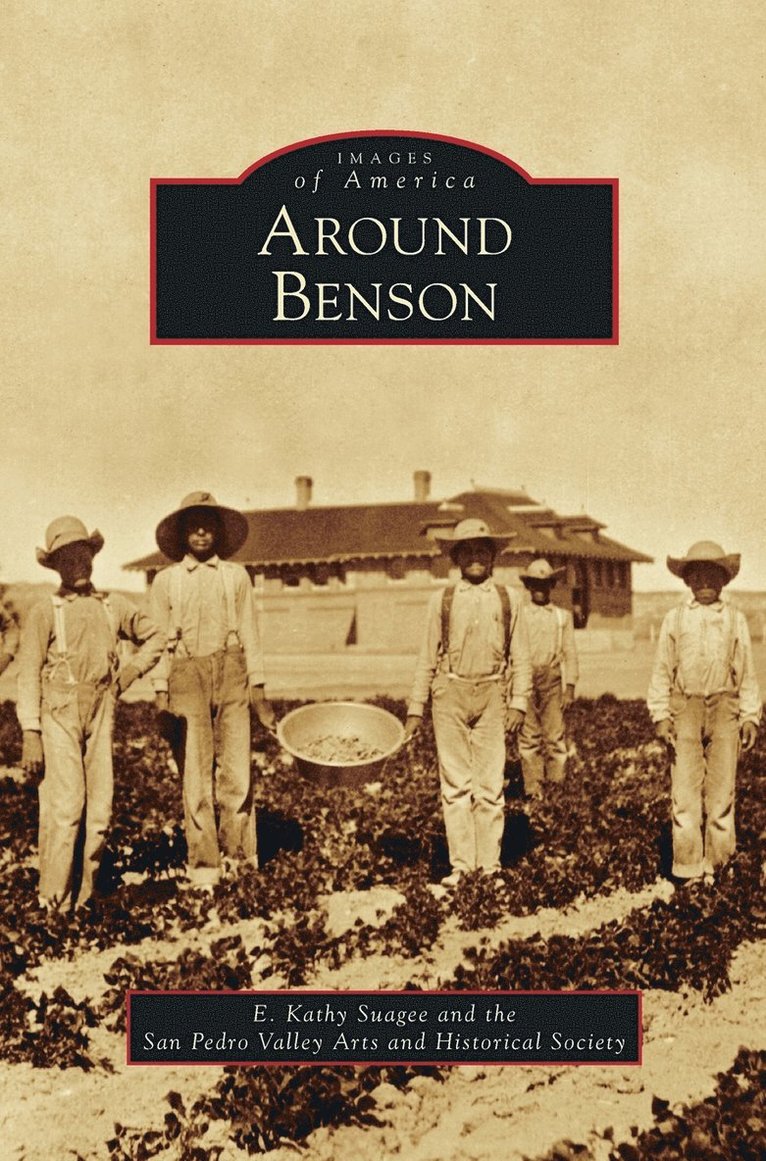 E Kathy Suagee - Around Benson, Inbunden