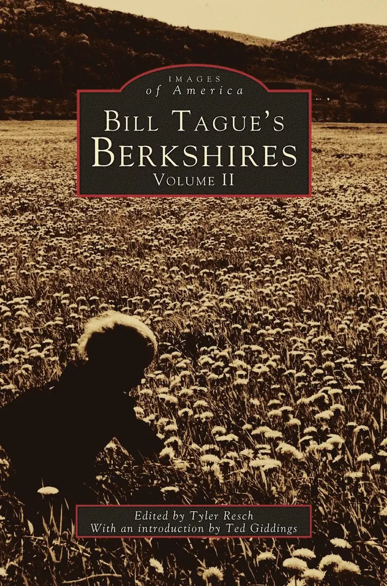 Tyler Resch - Bill Tague's Berkshires, Volume II, Inbunden. Tillgänglighet: Lägg i varukorg