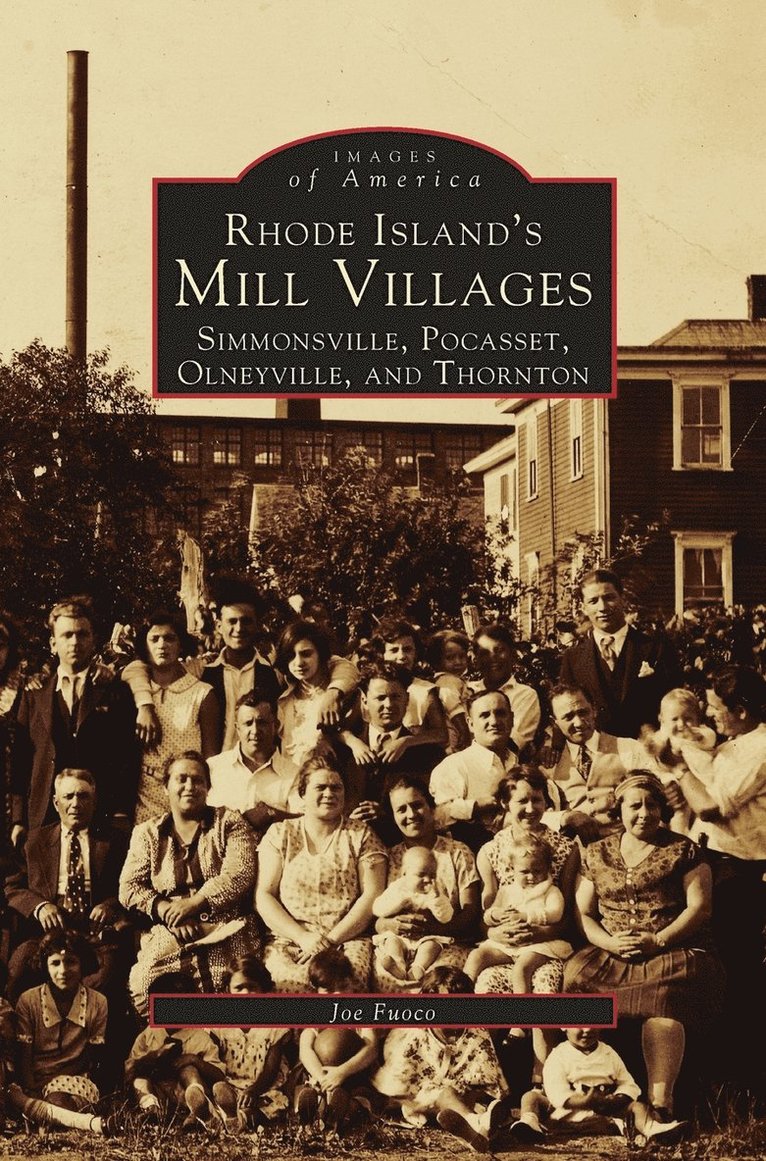 Joe Fuoco - Rhode Island's Mill Villages, Inbunden