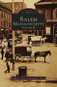 Salem, Massachusetts, Volume II