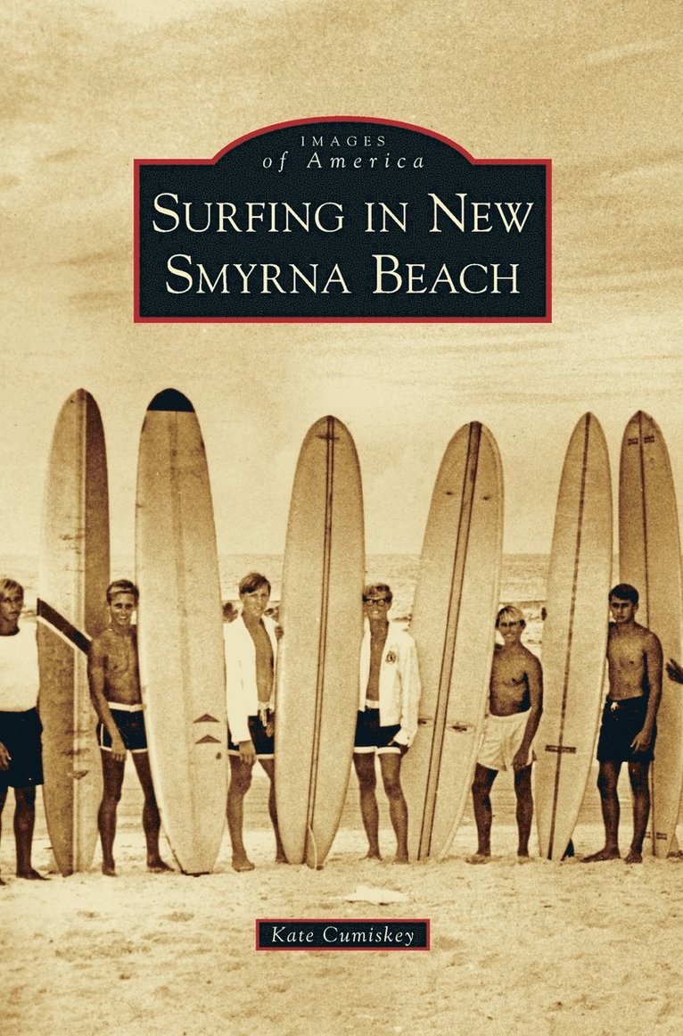 Kate Cumiskey - Surfing in New Smyrna Beach, Inbunden