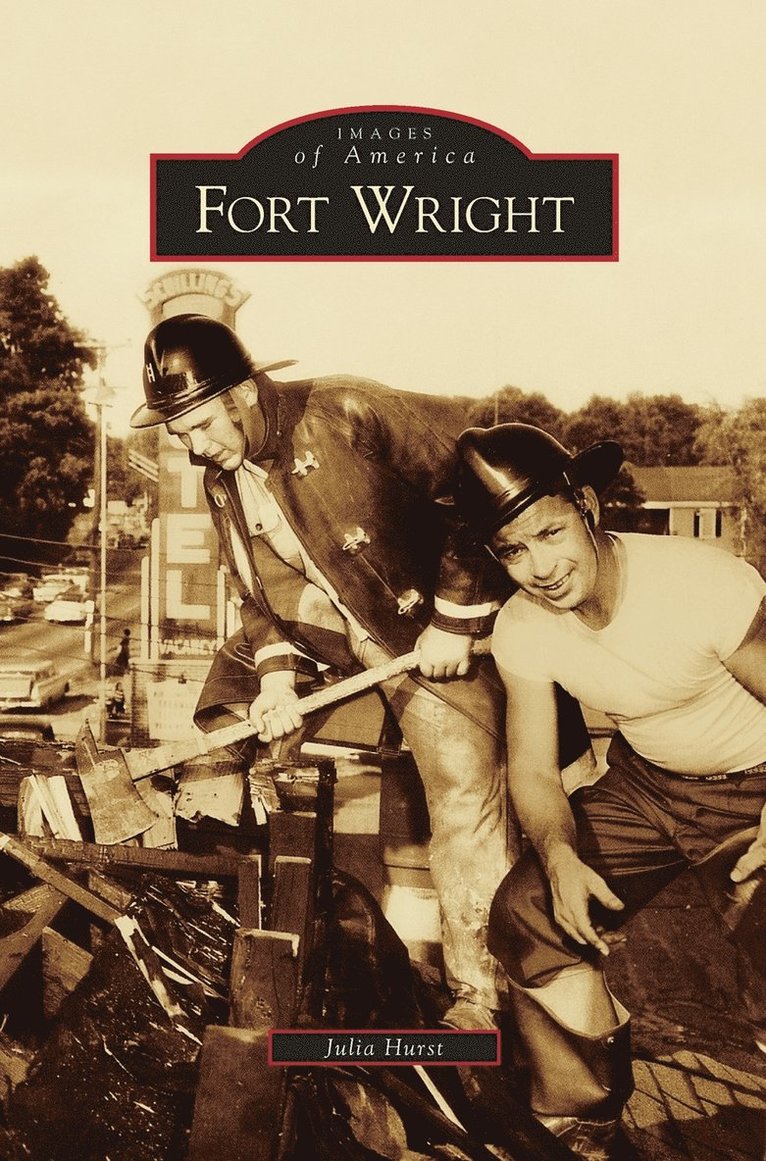 Julia Hurst - Fort Wright, Inbunden
