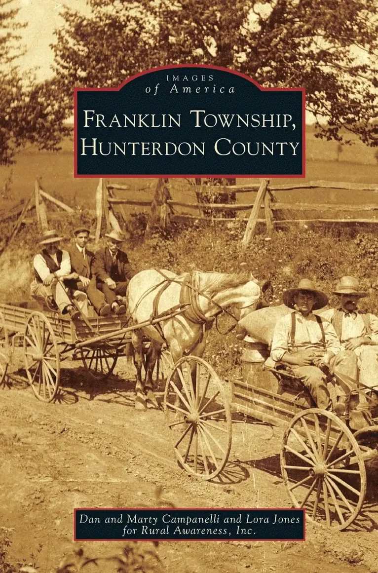 Dan Campanelli, Marty Campanelli, Lora Jones - Franklin Township, Hunterdon County, Inbunden. Tillgänglighet: Lägg i varukorg