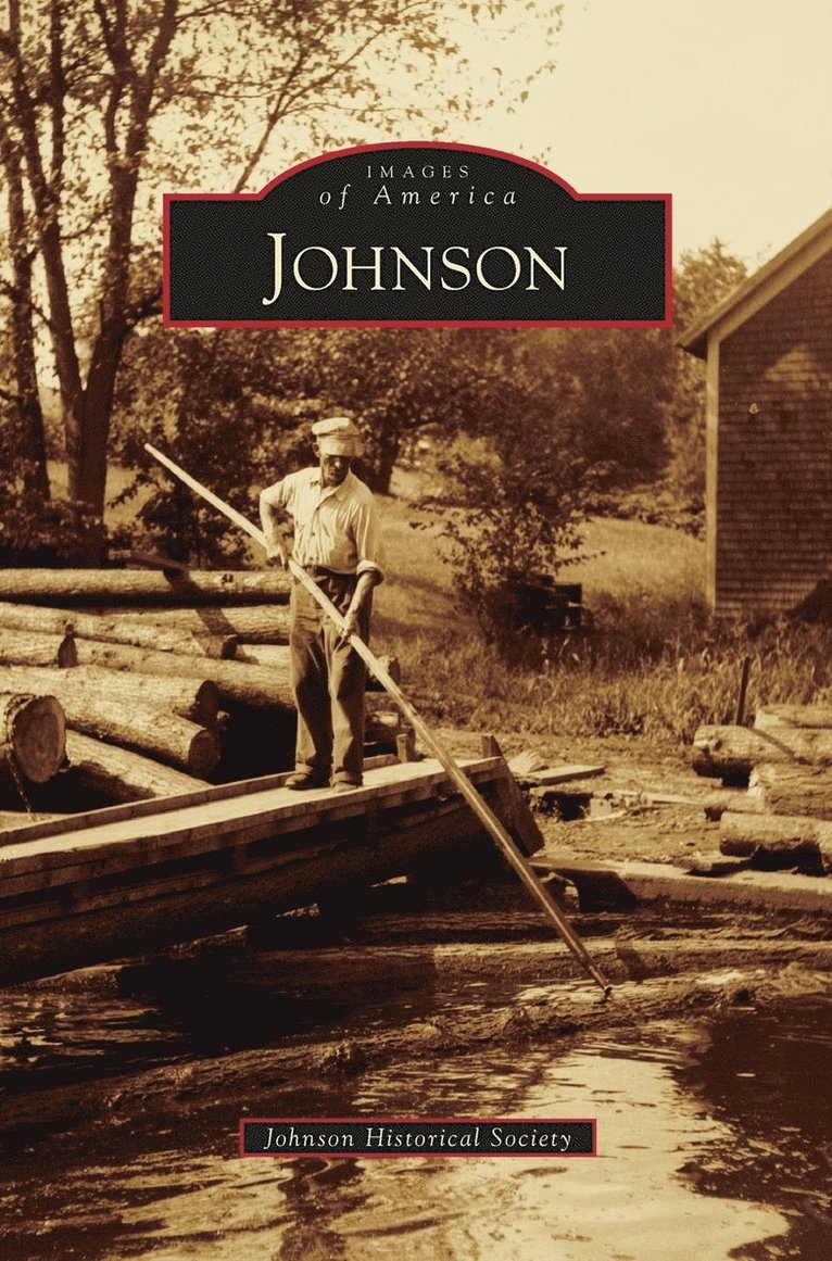 Johnson Historical Society - Johnson, Inbunden