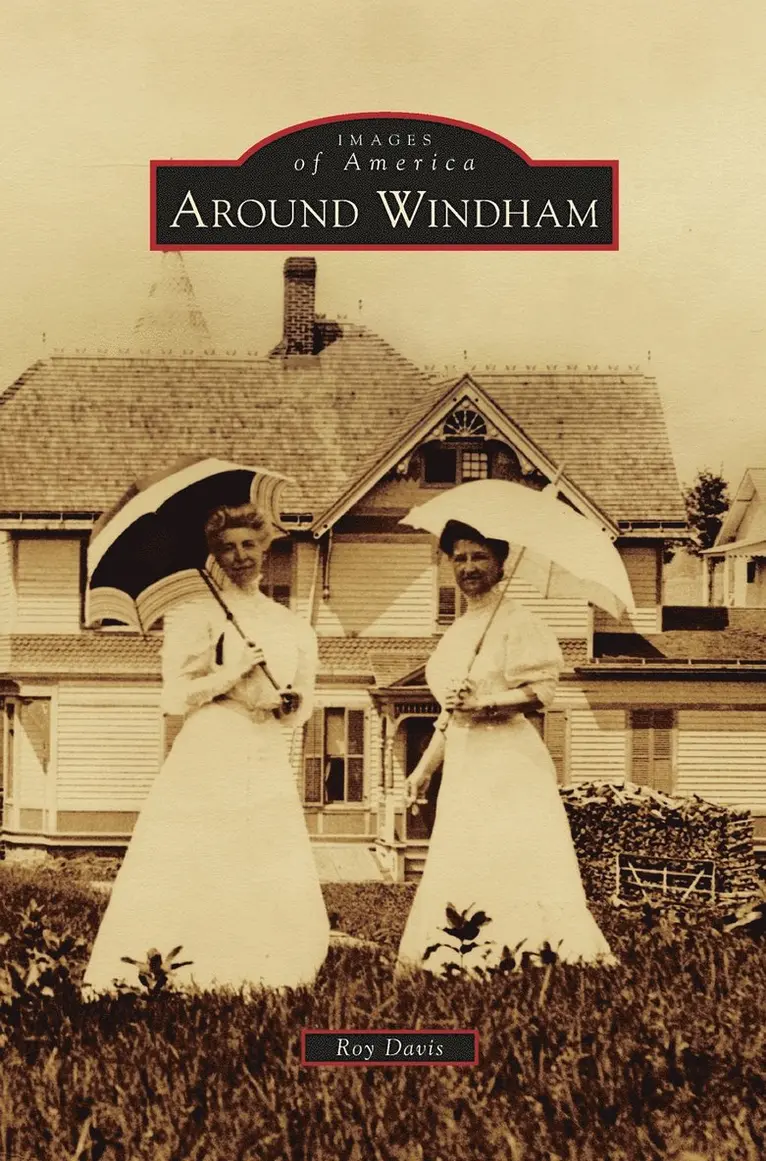 Roy Davis - Around Windham, Inbunden. Tillgänglighet: Lägg i varukorg