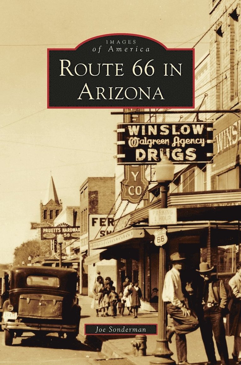Joe Sonderman - Route 66 in Arizona, Inbunden