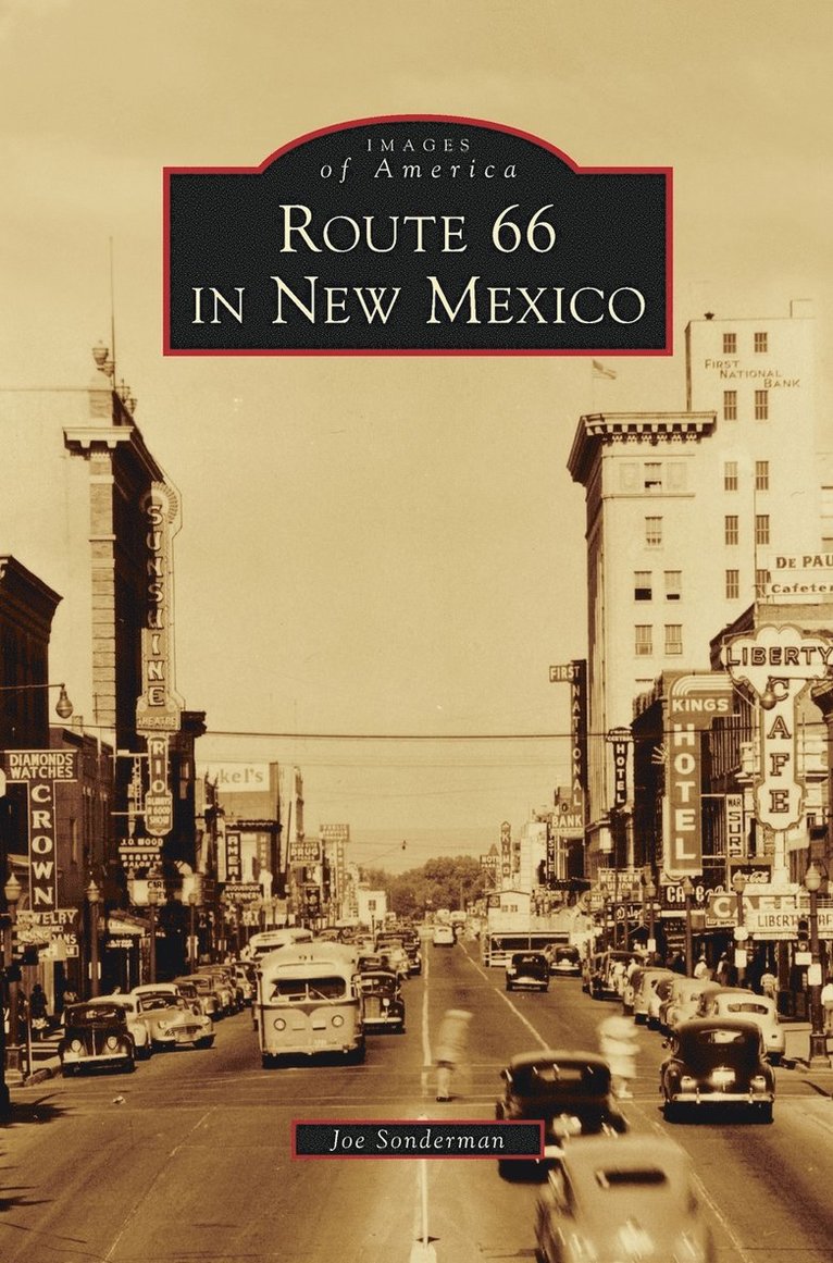 Joe Sonderman - Route 66 in New Mexico, Inbunden
