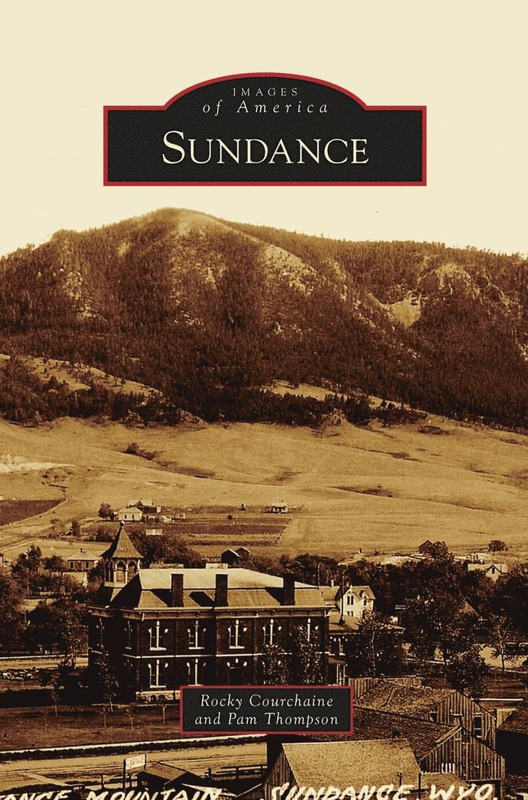 Rocky Courchaine, Pam Thompson - Sundance, Inbunden