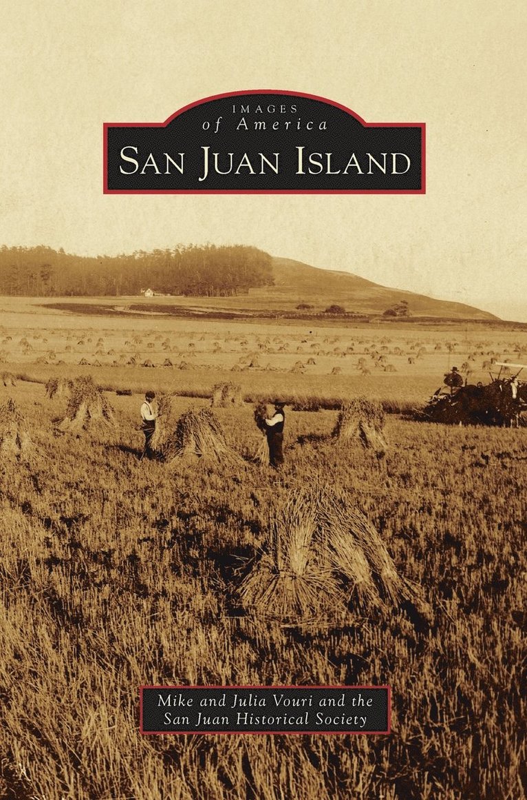Mike Vouri, Julia Vouri, San Juan Historical Society - San Juan Island, Inbunden