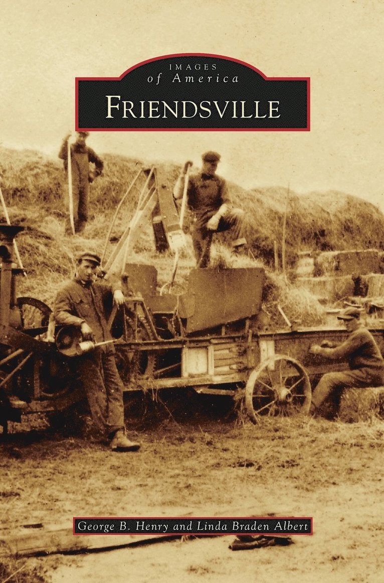 George B Henry, Linda Braden Albert - Friendsville, Inbunden