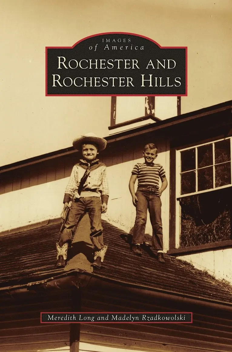 Meredith Long, Madelyn Rzadkowolski - Rochester and Rochester Hills, Inbunden. Tillgänglighet: Lägg i varukorg