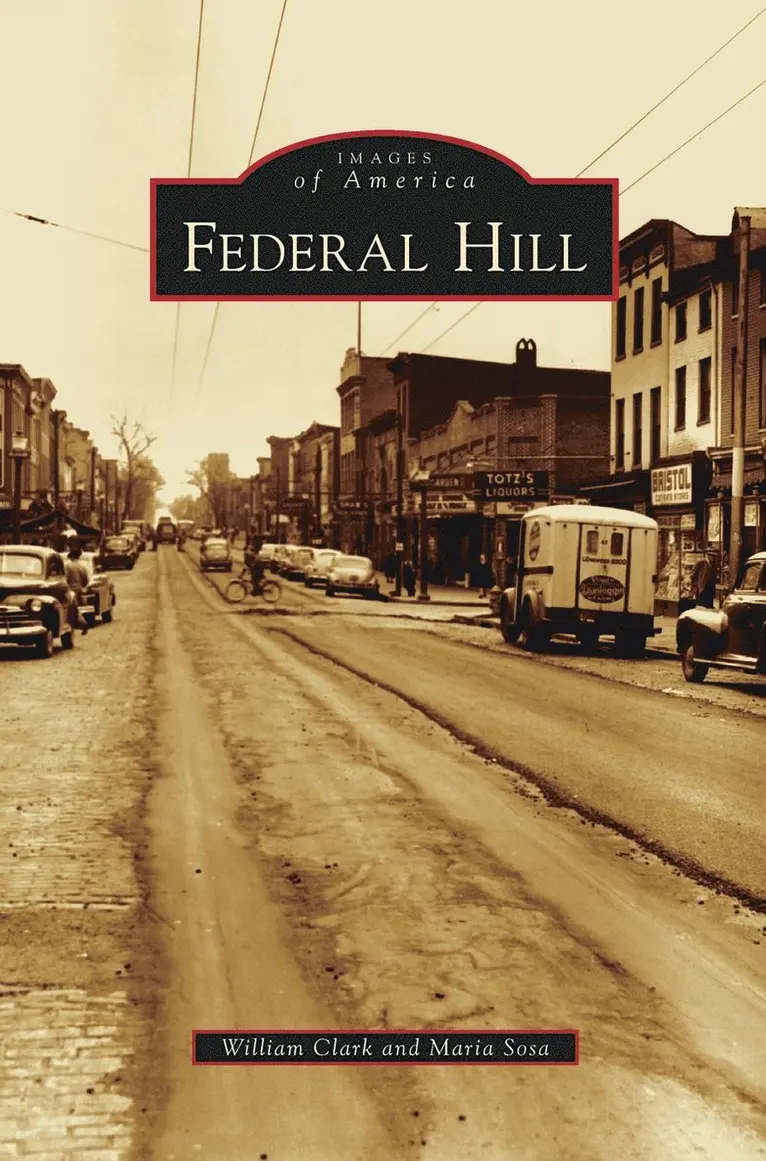 William Clark, Maria Sosa, Bob Clark - Federal Hill, Inbunden. Tillgänglighet: Lägg i varukorg