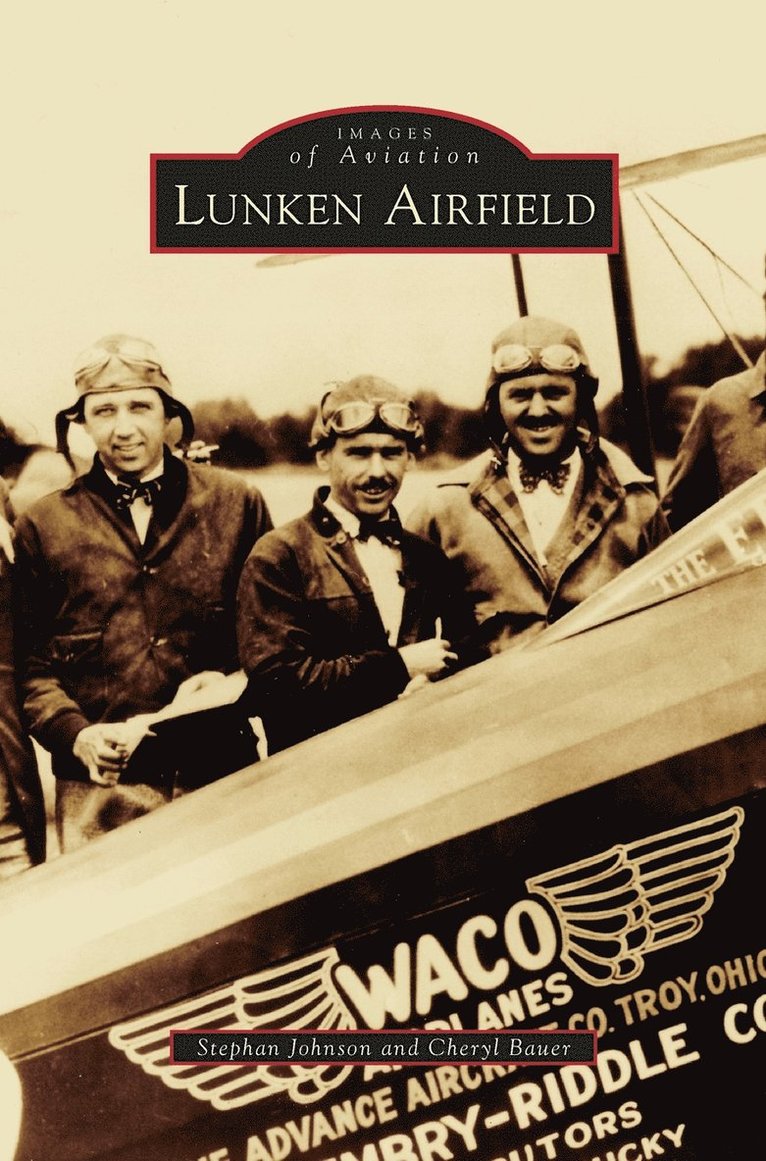 Cheryl Bauer, Stephan Johnson - Lunken Airfield, Inbunden. Tillgänglighet: Lägg i varukorg