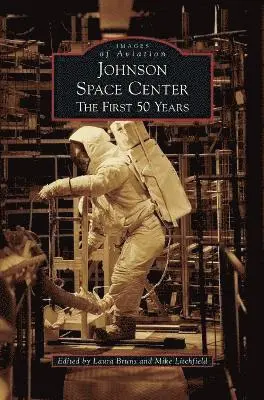 Laura Bruns, Mike Litchfield - Johnson Space Center, Inbunden. Tillgänglighet: Lägg i varukorg