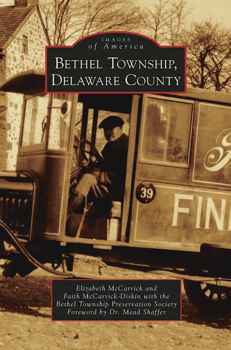 Elizabeth McCarrick, Faith McCarrick-Diskin - Bethel Township, Delaware County, Inbunden. Tillgänglighet: Lägg i varukorg