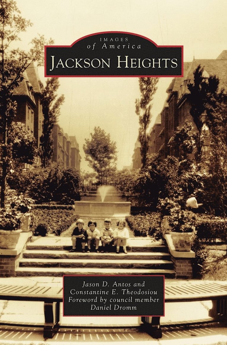 Jason D Antos, Constantine E Theodosiou - Jackson Heights, Inbunden. Tillgänglighet: Lägg i varukorg